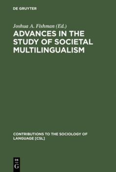 Hardcover Advances in the Study of Societal Multilingualism Book