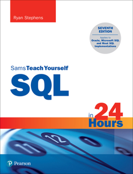 Sams Teach Yourself SQL in 24 Hours - Book  of the Sams Teach Yourself Series