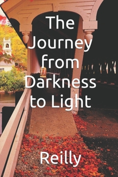 Paperback The Journey from Darkness to Light Book