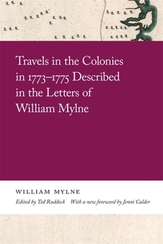 Travels in the Colonies in 1773-1775 Described in the Letters of William Mylne - Book  of the Georgia Open History Library