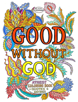 Paperback Good Without God: Atheist Coloring Book―quotes & Sayings Book