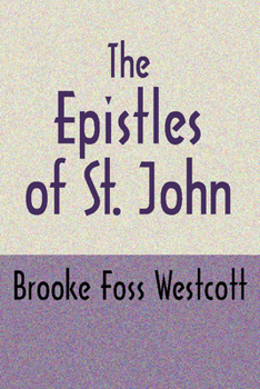 Paperback The Epistles of St. John, Second Edition Book
