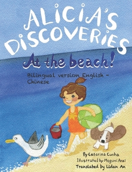 Paperback Alicia's Discoveries At the Beach! Bilingual English-Chinese Book