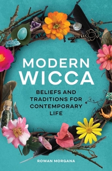 Paperback Modern Wicca: Beliefs and Traditions for Contemporary Life Book