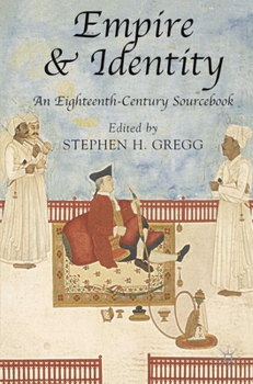 Paperback Empire and Identity: An Eighteenth-Century Sourcebook Book