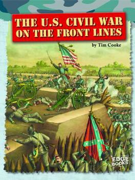 Paperback The U.S. Civil War on the Front Lines Book
