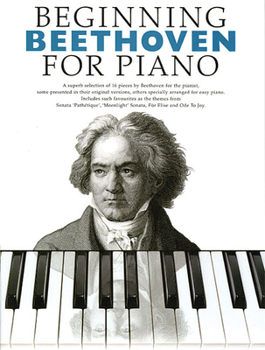 Paperback Beginning Beethoven for Piano: Beginning Piano Series Book