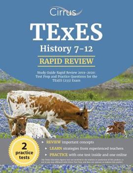 Paperback TExES History 7-12 Study Guide Rapid Review 2019-2020: Test Prep and Practice Questions for the TExES (233) Exam Book