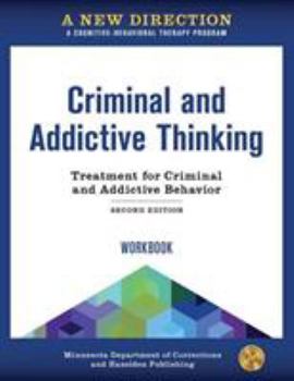 Paperback A New Direction: Criminal and Addictive Thinking Workbook: A Cognitive-Behavioral Therapy Program Book