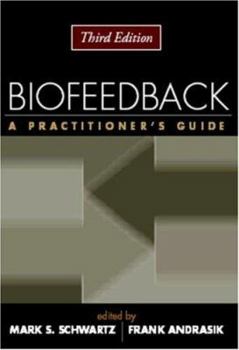 Paperback Biofeedback, Third Edition: A Practitioner's Guide Book