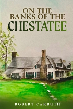 Paperback On the Banks of the Chestatee Book