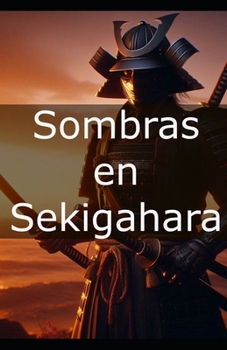 Paperback Sombras en Sekigahara: Samurái [Spanish] Book