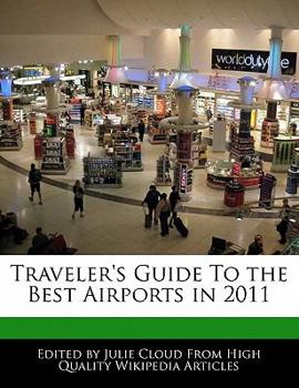 Traveler's Guide to the Best Airports In 2011