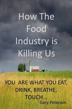 Paperback How the Food Industry is Killing Us Book