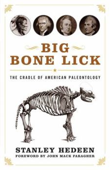 Hardcover Big Bone Lick: The Cradle of American Paleontology Book