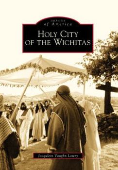 Holy City of the Wichitas - Book  of the Images of America: Oklahoma
