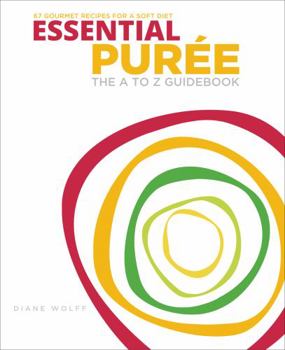 Paperback Essential Purée: The A to Z Guidebook Book