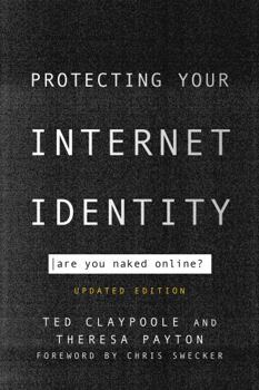 Paperback Protecting Your Internet Identity: Are You Naked Online? Book