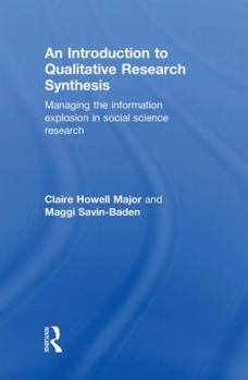 Hardcover An Introduction to Qualitative Research Synthesis: Managing the Information Explosion in Social Science Research Book