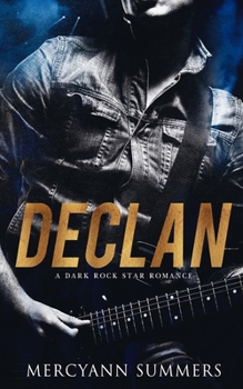 Paperback Declan: A Dark Rock Star Romance Book