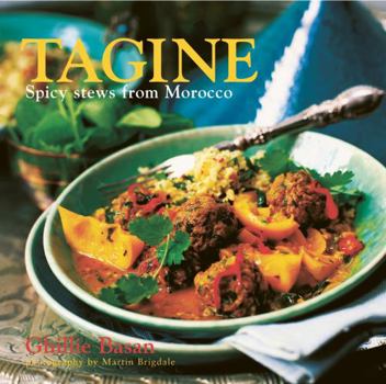 Hardcover Tagine: Spicy Stews from Morocco Book