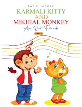 Paperback Karmali Kitty and Mikhial Monkey Are Best Friends Book