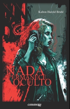 Paperback Nada permanece oculto [Spanish] Book