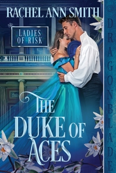 The Duke of Aces - Book #2 of the Ladies of Risk