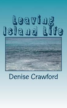 Paperback Leaving Island Life Book