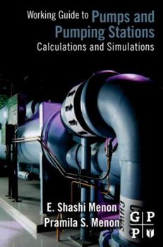 Paperback Working Guide to Pump and Pumping Stations: Calculations and Simulations Book