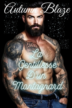 Paperback Kindness From A Mountain Man: French Edition [French] Book