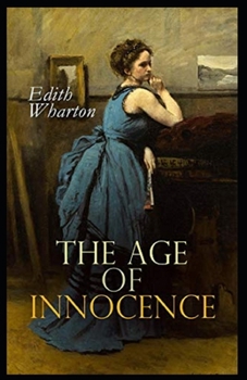 Paperback The Age of Innocence Illustrated Book