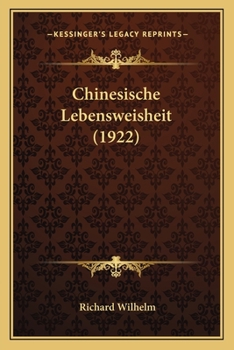 Paperback Chinesische Lebensweisheit (1922) [German] Book