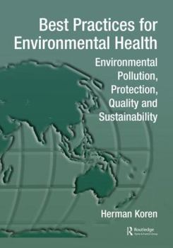 Paperback Best Practices for Environmental Health: Environmental Pollution, Protection, Quality and Sustainability Book