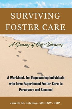 Paperback Surviving Foster Care: A Journey of Self-Discovery Book