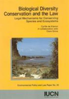 Paperback Biological Diversity Conservation and the Law: Legal Mechanisms for Conserving Species and Ecosystems Book