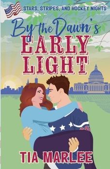 By the Dawn's Early Light: A Sweet Hockey Romance