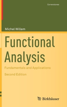 Hardcover Functional Analysis: Fundamentals and Applications Book