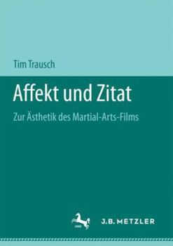 Paperback Affekt Und Zitat: Zur Ästhetik Des Martial-Arts-Films [German] Book