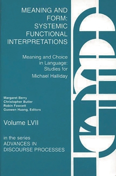 Paperback Meaning and Form: Systemic Functional Interpretations Book