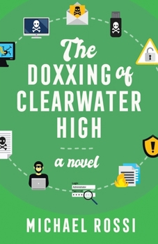 Paperback The Doxxing of Clearwater High Book
