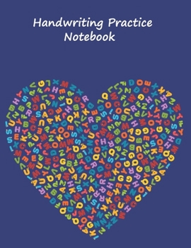 Paperback Handwriting Practice Notebook: 8.5x11 inches Best Choice ABC Kids, blue Notebook with Dotted Lined Sheets for K-3 Students, 90 pages Book