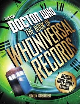 Paperback Doctor Who: The Book of Whoniversal Records: Official Timey-Wimey Edition Book