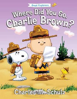 Hardcover Where Did You Go, Charlie Brown? Book