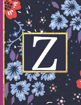 Paperback Z: Monogram Initial Z Notebook for Women and Girls, Blue Floral (Monogram Gifts for Women) Book