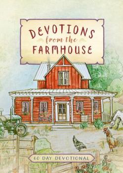 Hardcover Devotions from the Farmhouse: 60 Day Devotional Book