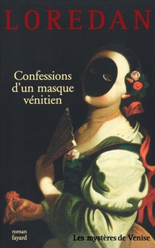 Paperback Confessions d'un masque vénitien [French] Book
