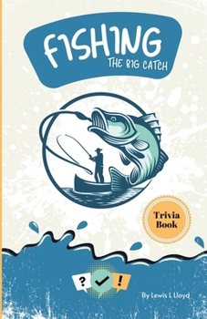 Paperback Fishing:The Big Catch: The Ultimate Trivia Book