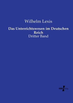Paperback Das Unterrichtswesen im Deutschen Reich: Dritter Band [German] Book