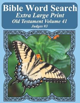 Paperback Bible Word Search Extra Large Print Old Testament Volume 41: Judges #3 Book